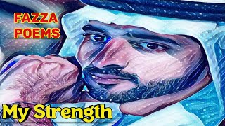 My Strength  Poem by Sheikh Hamdan Fazza3 [upl. by Auric163]