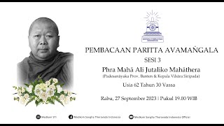 Pembacaan Paritta Avamaṅgala  Mendiang Phra Mahā Ali Jutaliko Mahāthera [upl. by Esemaj]