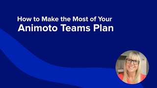 How to Make the Most of Animoto Teams [upl. by Leotie]