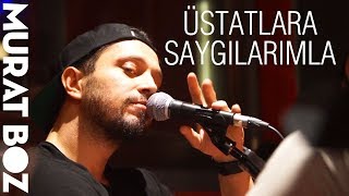 Murat Boz  Gurbet Üstatlara Saygılarımla [upl. by Janene750]