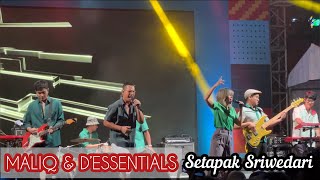 MALIQ amp D’essentials  Setapak Sriwedari I Live Makassar 2023 [upl. by Roshan]