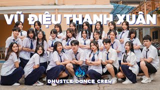 VŨ ĐIỆU THANH XUÂN CÓ HẸN VỚI THANH XUÂN x NỤ CƯỜI 18 20 x TÌNH BẠN DIỆU KỲ by Dhustle Dance Crew [upl. by Arbmahs]