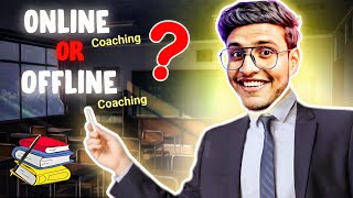 TRIGGERED INSAAN  Online or offline coaching  Which one is better [upl. by Alyad]