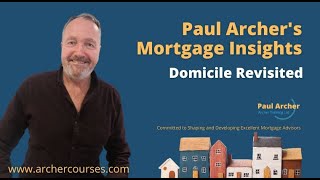 Paul Archers Mortgage Insights  2024 September 16  Domicile Revisted [upl. by Dody55]