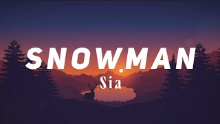 Sia — Snowman Lyrics [upl. by Fabriane]