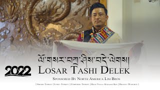 2022 Tibetan New Losar Song “LOSAR TASHI DELEKquot  By Thinley  Official Music Video [upl. by Eidoow]