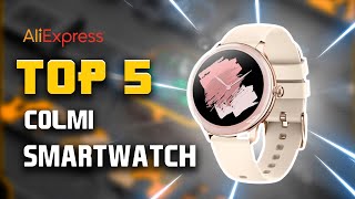 🤩Top 5 Best colmi Aliexpress SmartWatch । Best SmartWatch In 2024 You Can Buy 🔥 [upl. by Sivatco397]