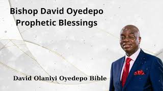 Bishop David Oyedepo Prophetic Blessings  David Olaniyi Oyedepo Bible [upl. by Schach]