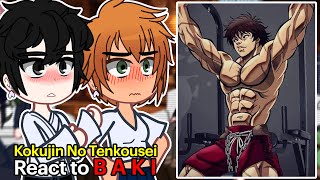 NTR react to Hiroki as Baki Hanma  Kokujin no Tenkousei NTR  Gacha React Full version [upl. by Gascony]