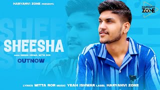 SHEESHA  Mitta Ror Ft Swara Verma  OFFICIAL AUDIO  NEW HARYANVI SONGS 2024 [upl. by Cicily]