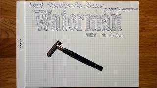 Waterman Laureat MK1 1990s Quick Fountain Pen Review [upl. by Lebanna836]