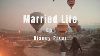 Up  Married life ㅣ Disney Pixar Michael Giacchino [upl. by Brett]