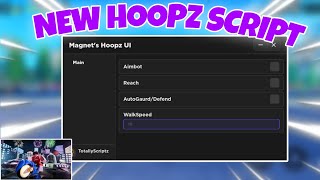 NEW HOOPZ SCRIPT  PASTEBIN 2024  CAMLOCK REACH BALL MAG [upl. by Buseck]