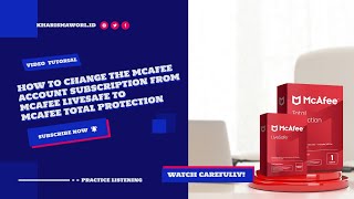 How to Change the McAfee Account Subscription from McAfee LiveSafe to McAfee Total Protection [upl. by Crofton516]