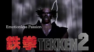 PS TEKKEN 2  Emotionless Passion [upl. by Amathist76]