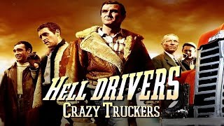 Hell Drivers  Crazy Truckers [upl. by Anawad]