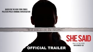 SHE SAID  Official Trailer [upl. by Newmark101]