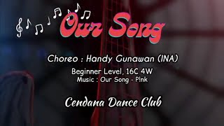 Our Song  Line DanceDemoChoreo Handy Gunawan INA  August 2024 [upl. by Eseilana]