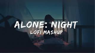 Sad lofi  night lofi  broken heart 💔lofi  alone lofi  trending lofi 2023 ❣️ [upl. by Nomla506]