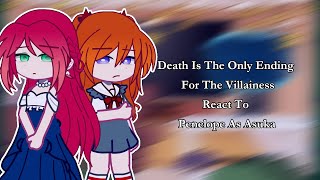 Death Is The Only Ending For The Villainess React To Penelope As Asuka My AU🚫 2 [upl. by Clapp]