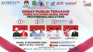 LIVE  Debat Publik Terakhir Calon Gubernur dan Wakil Gubernur Maluku Utara 2024 [upl. by Smoht]