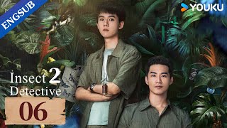 Insect Detective 2 EP06  Detective Drama  Zhang YaoChu YueThassapak Hsu  YOUKU [upl. by Jamal]