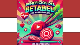 Los Beneficios del Betabel que No Sabías I Mejora tu Salud con este Superalimento [upl. by Haek]