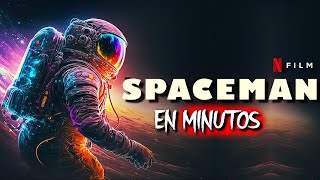 EL ASTRONAUTA Spaceman RESUMEN [upl. by Oliver]