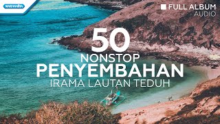 50 Nonstop Penyembahan Irama Lautan Teduh  Hosana Singers Full Album Audio [upl. by Yrreb]