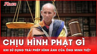 Truy cứu hình sự khi dùng trái phép hình ảnh ông Minh Tuệ  Thời sự [upl. by Annez476]