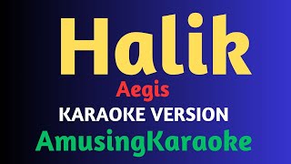 Halik KARAOKE  Aegis [upl. by Nalro]