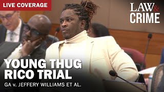 WATCH LIVE Young Thug YSL RICO Trial — GA v Jeffery Williams et al — Day 12 [upl. by Alraep]