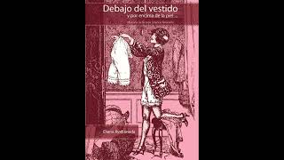 Libro Reseña de Historia de la ropa interior femenina Diana Avellaneda [upl. by Wayland]