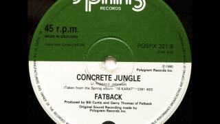 FATBACK  Concrete Jungle 1981 [upl. by Dart]