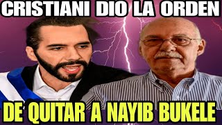 SE FILTRO LA PRUEBA QUE CRISTIANI DIO LA ORDEN DE QUITAR A NAYIB BUKELE COMO SEA [upl. by Chastain523]