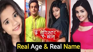 Barrister Babu Serial Cast Real Age amp Names  Anirudh  Bondita  Surmani [upl. by Aenet]