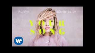 Rita Ora  Your Song Official Lyric Video [upl. by Inihor]