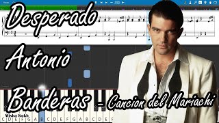 Desperado  Antonio Banderas  Cancion del Mariachi Piano Tutorial  Sheets  MIDI Synthesia [upl. by Kliman892]