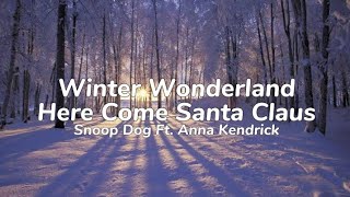 Snoop Dog ft Anna Kendrick  Winter WonderlandHere Comes Santa Claus Tiktok Dance Music Vibes [upl. by Okimik]