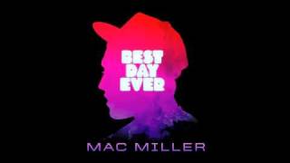 Mac Miller  Best Day Ever Remix feat Notorious BIG [upl. by Eytteb]