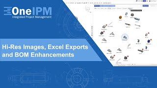 Hi Res Images Excel Exports and BOM Enhancements [upl. by Gladstone]