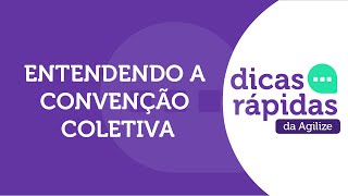 CONVENÇÃO COLETIVA O QUE É COMO INTERFERE NA SUA EMPRESA [upl. by Ottilie432]