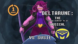 Deltarune the not Musical  VS Susie for One Hour ft Brodingles [upl. by Rolando659]