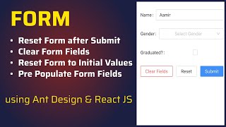 How to Reset Form after Submit in ReactJS using Ant Design Form Component  Clear Form ReactJS [upl. by Eslud]