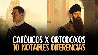 Católicos vs Ortodoxos 10 Diferencias [upl. by Arabele]