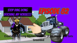 Crusher Ding Dong Ditches Monster P2s House And Gets Grounded [upl. by Nadnal]