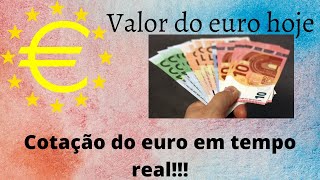 Valor do euro hoje Em tempo real [upl. by Lucic]