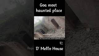 Goa most haunted place D mello housegoamosthauntedplacedmellohousestoryshorts [upl. by Constantine923]