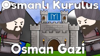 Osmanlının Kuruluşu  Osmanlı Nasıl Kuruldu [upl. by Brannon514]