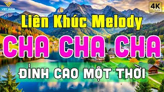 LK ChaChaCha Melody Anh Quốc Đỉnh Cao Một Thời  Hoà Tấu Cha Cha Cha Hay Nhất Thập Niên 7X 8X 9X [upl. by Pena]